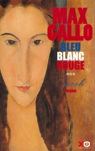 Bleu, Blanc, Rouge Tome III : Sarah - Max Gallo - Livre