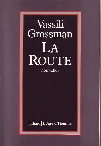 La route - Vassili Grossman - Livre