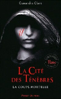 La cité des Ténèbres Tome I : La coupe mortelle - Cassandra Clare - Livre