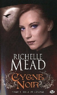 Cygne noir tome I : Fille de l'orage - Richelle Mead - Livre