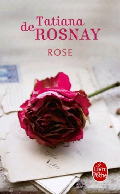 Rose - Tatiana De Rosnay - Livre
