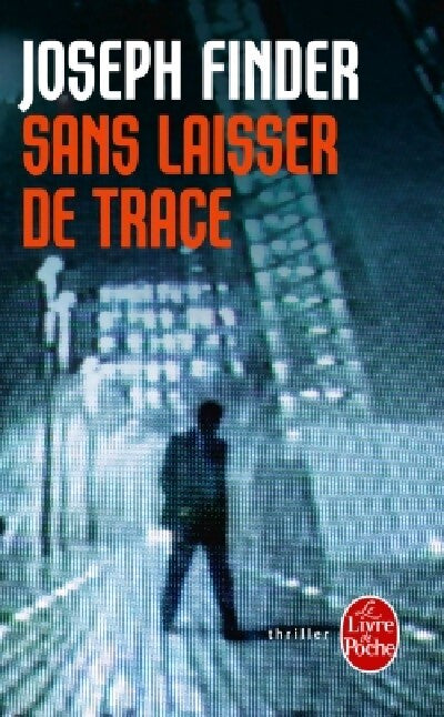 Sans laisser de trace - Joseph Finder - Livre