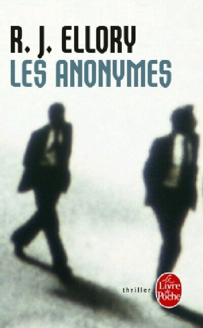 Les anonymes - R.J. Ellory - Livre
