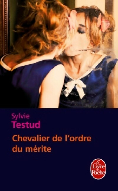 Chevalier de l'ordre du mérite - Sylvie Testud - Livre