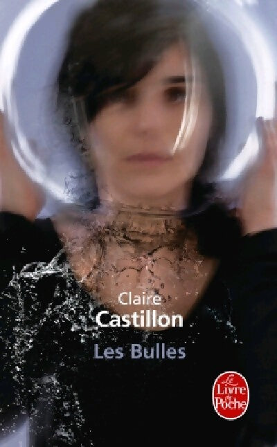Les bulles - Claire Castillon - Livre
