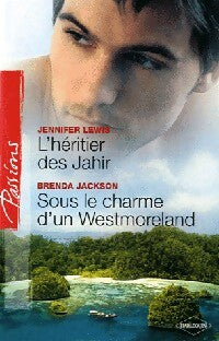L'héritier des Jahir / Sous le charme d'un Westmoreland - Brenda Jackson, Jennifer Lewis - Livre