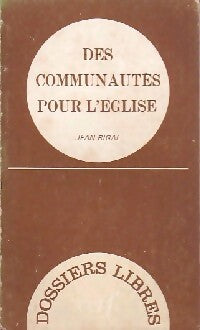 Des communautés pour l'église - Jean Rigal - Livre