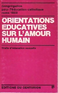 Orientations éducatives sur l'amour humain - Inconnu - Livre