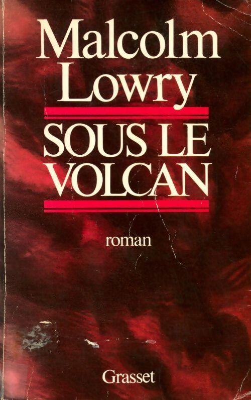 Sous le volcan - Malcolm Lowry - Livre