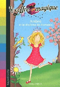 Le coffre magique Tome II : Ambre et le diadème de diamant - Jenny Oldfield, Artful Doodlers - Livre