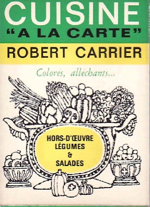 Hors-d'oeuvre légumes et salades (20 cartes) - Robert Carrier - Livre