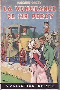 La vengeance de Sir Percy - Baronne Orczy - Livre