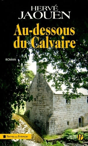 Au-dessus du calvaire - Hervé Jaouen - Livre