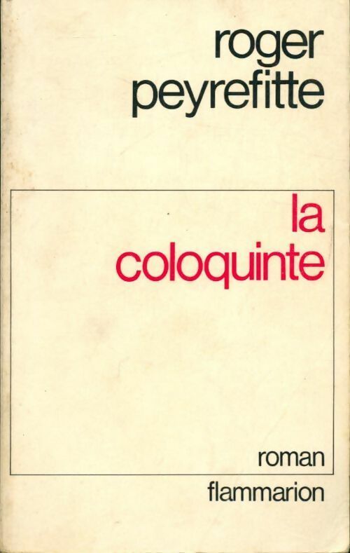 La coloquinte - Roger Peyrefitte - Livre