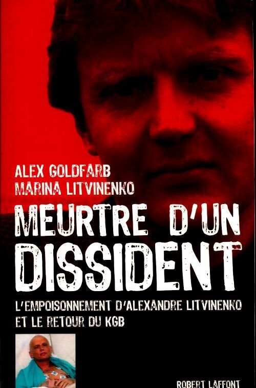 Meurtre d'un dissident - Alex Goldfarb, Marina Litvinenko - Livre