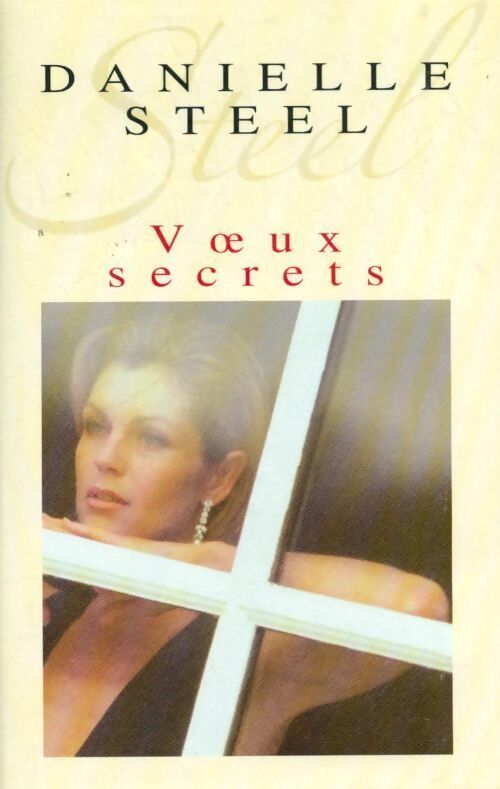 Voeux secrets - Danielle Steel - Livre