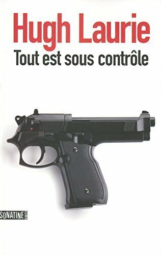 Tout est sous contrôle - Hugh Laurie - Livre