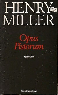 Opus Pistorum - Henry Miller - Livre