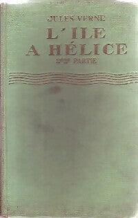 L'île à hélice Tome II - Jules Verne - Livre