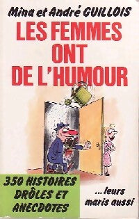 Les femmes ont de l'humour - Mina Guillois, André Guillois - Livre