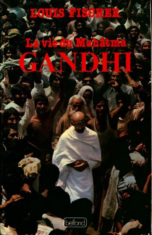 Gandhi - Louis Fischer - Livre