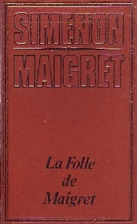 La folle de Maigret - Georges Simenon - Livre