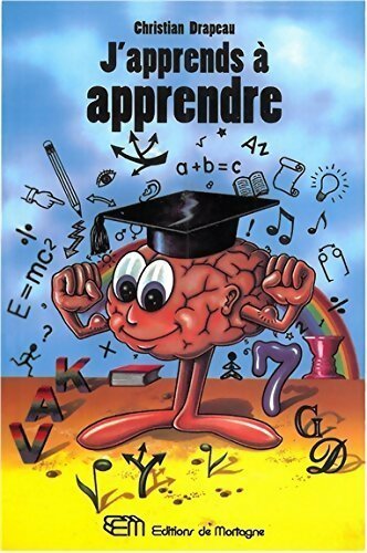 J'apprends à apprendre - Christian Drapeau - Livre