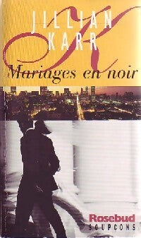 Mariages en noir - Jillian Karr - Livre