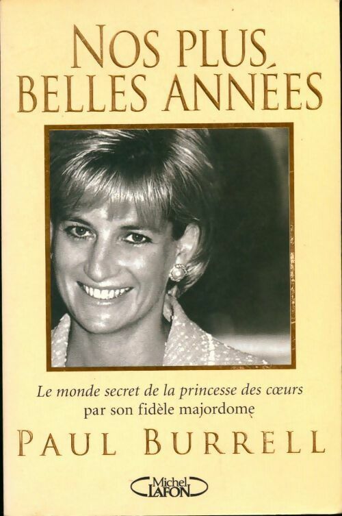 Nos plus belles années - Paul Burrell - Livre