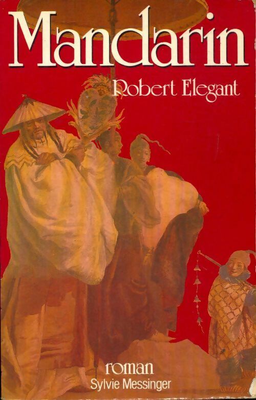 Mandarin - Robert Elegant - Livre