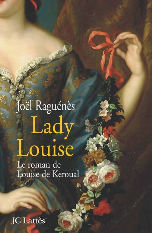 Lady louise - Joël Raguénès - Livre