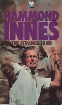 The strange land - Hammond Innes - Livre