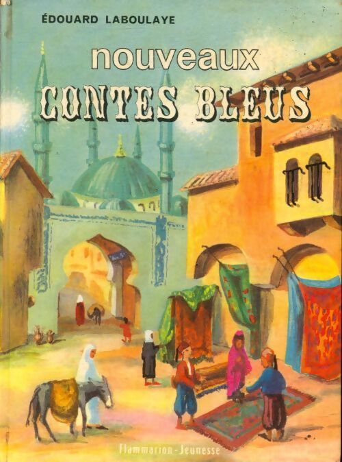 Nouveaux contes bleus - Edouard Laboulaye - Livre