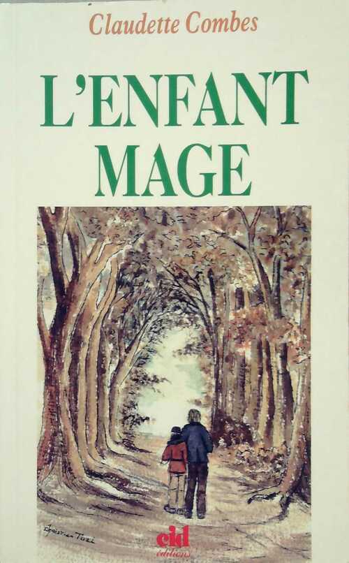 L'enfant mage - Claudette Combes - Livre