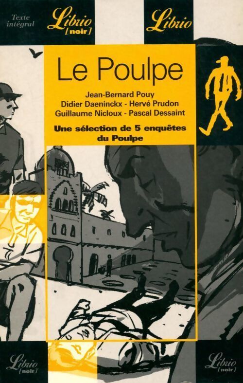 Coffret Le Poulpe 5 vol : Nazis dans le métro / Les pis rennais / Le saint des seins / Ouarzazate et mourir / La petite écuyère a cafté - Hervé Prudon, Didier Daeninckx, Jean-Bernard Pouy, Pascal Dessaint, Guillaume Nicloux - Livre