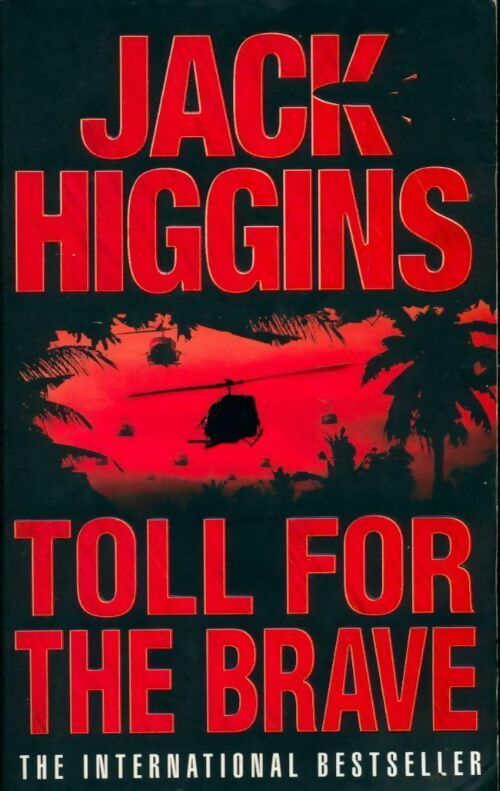 Toll for the brave - Jack Higgins - Livre