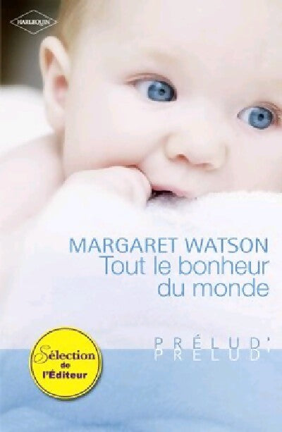 Tout le bonheur du monde - Margaret Watson - Livre