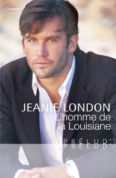 L'homme de la Louisiane - Jeanie London - Livre