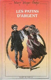 Les patins d'argent - Mary Mapes Dodge - Livre