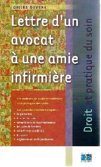 Lettre d'un avocat à une amie infirmière - Gilles Devers - Livre