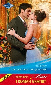 Chantage pour une princesse / Un mariage à l'épreuve - Elizabeth Power, Annie West - Livre