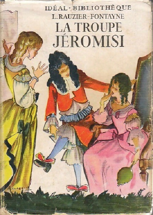 La troupe jéromisi - Lucie Rauzier-Fontayne - Livre