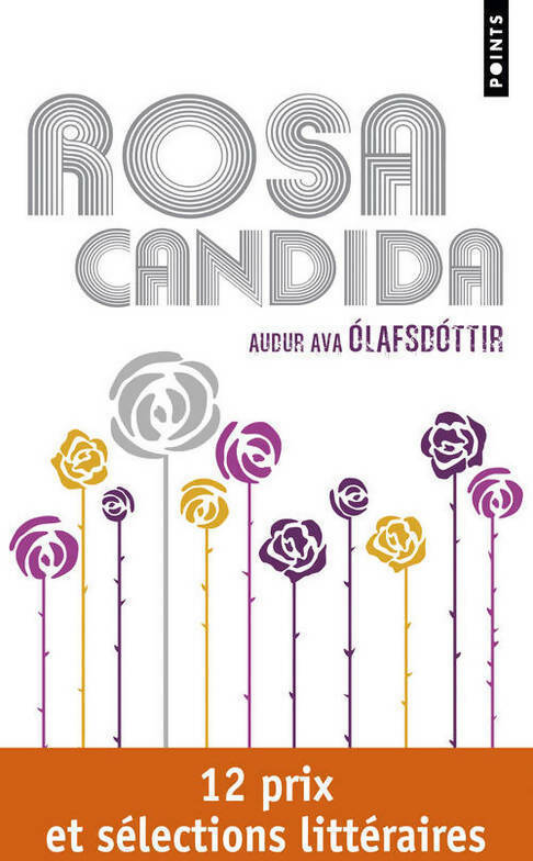 Rosa Candida - Audur Ava Olafsdottir - Livre