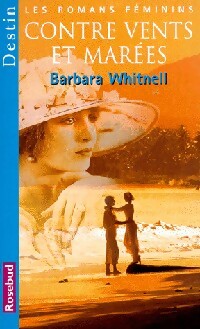 Contre vents et marées - Barbara Whitnell - Livre