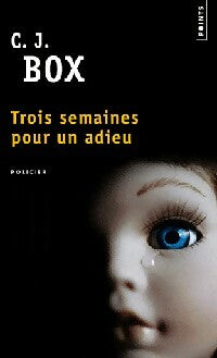 Trois semaines pour un adieu - C.J. Box - Livre