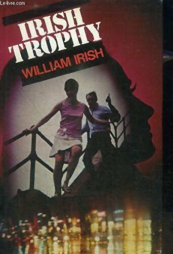 Irish trophy - William Irish - Livre