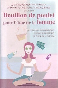 Bouillon de poulet pour l'âme de la femme - Jack Canfield, Hawthorne J. Read, Marci Shimoff - Livre