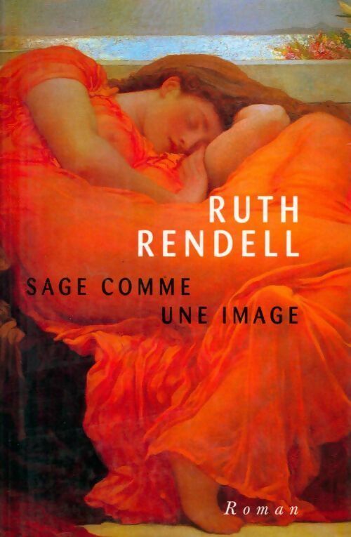 Sage comme une image - Ruth Rendell - Livre