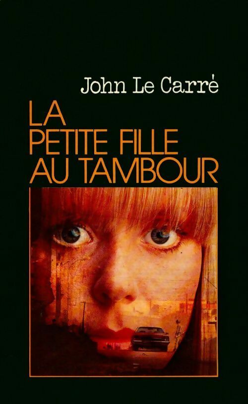 La petite fille au tambour - John Le Carré - Livre