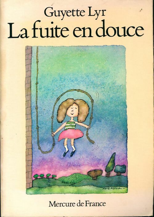 La fuite en douce - Guyette Lyr - Livre